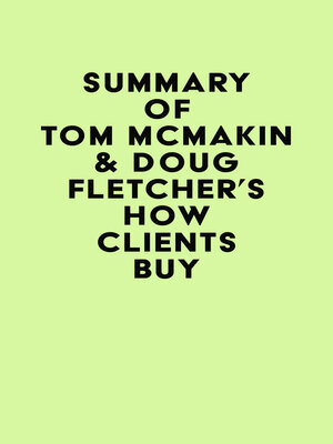 cover image of Summary of Tom McMakin & Doug Fletcher's How Clients Buy